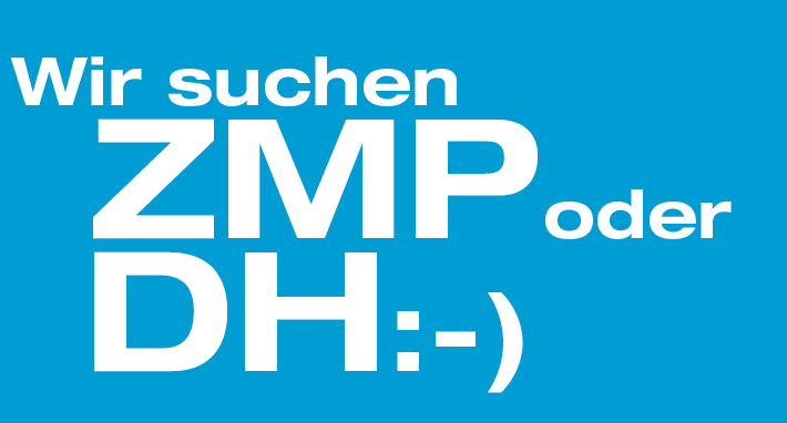 Wir suchen Zahnmedizinische Prophylaxeassistenten / Dentalhygieniker m/w/d – werden Sie Teil unseres netten Teams
