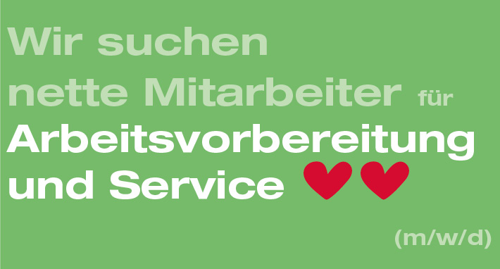 Wir suchen Mitarbeiter für Arbeitsvorbereitung und Service – Wir arbeiten Sie gerne ein!
